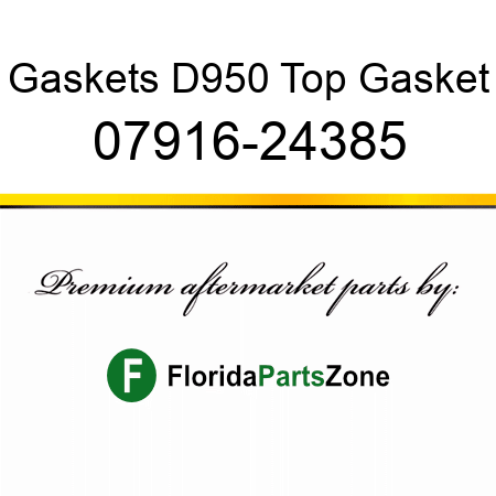 Gaskets D950 Top Gasket 07916-24385