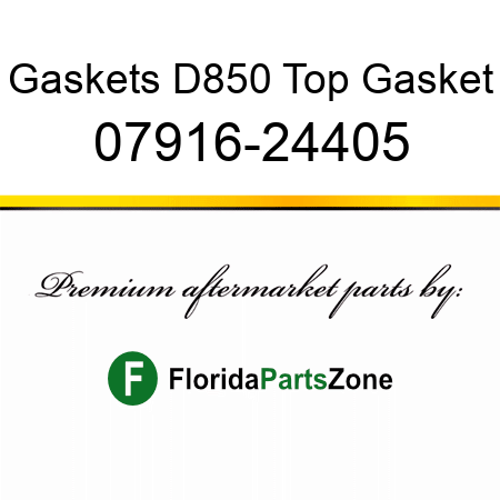 Gaskets D850 Top Gasket 07916-24405