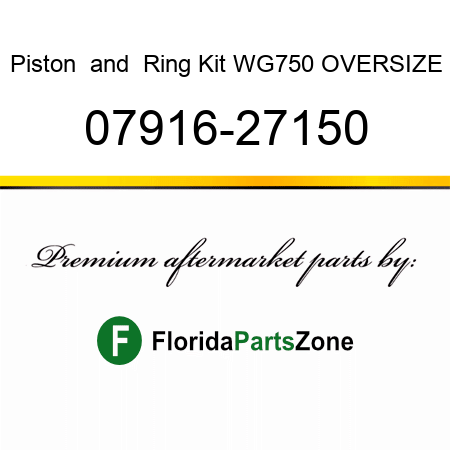 Piston & Ring Kit WG750 OVERSIZE 07916-27150