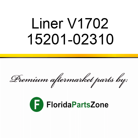 Liner V1702 15201-02310