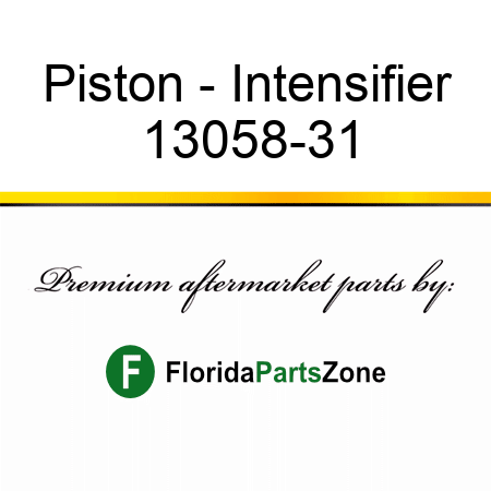 Piston - Intensifier 13058-31