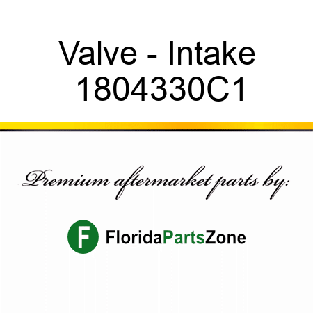 Valve - Intake 1804330C1