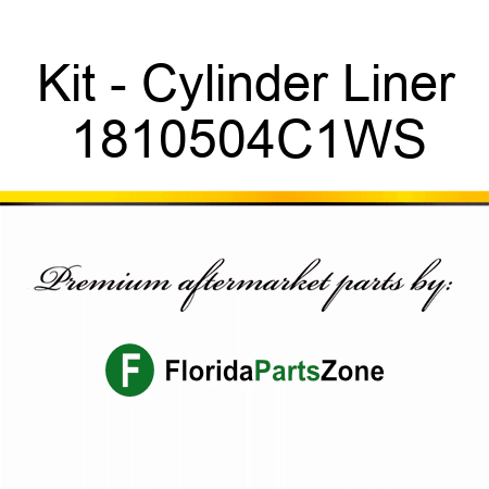Kit - Cylinder Liner 1810504C1WS
