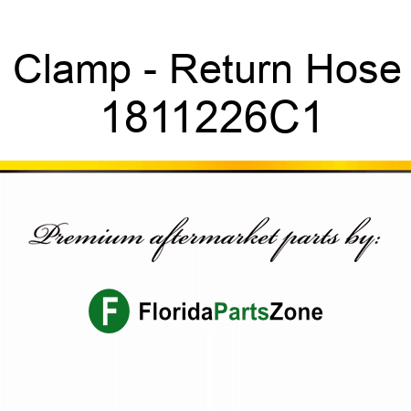 Clamp - Return Hose 1811226C1