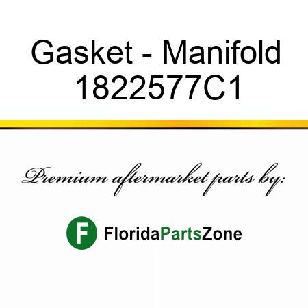 Gasket - Manifold 1822577C1