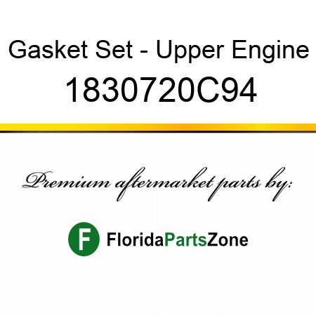 Gasket Set - Upper Engine 1830720C94