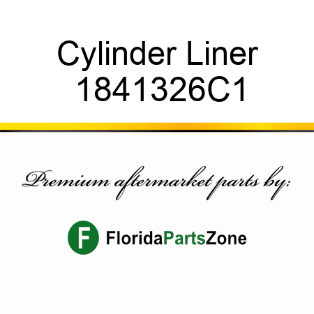 Cylinder Liner 1841326C1
