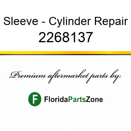 Sleeve - Cylinder Repair 2268137