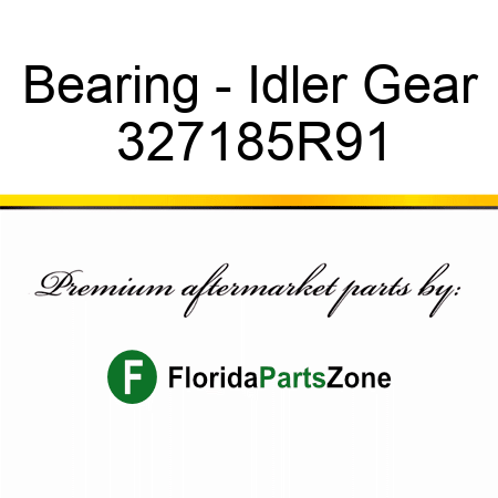 Bearing - Idler Gear 327185R91