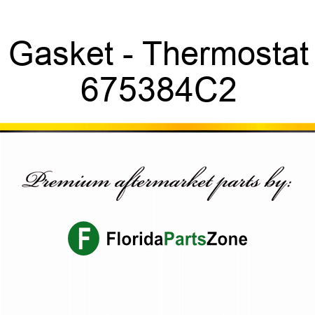 Gasket - Thermostat 675384C2