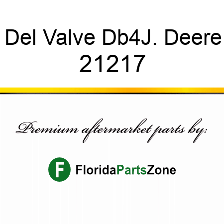 Del Valve Db4,J. Deere 21217