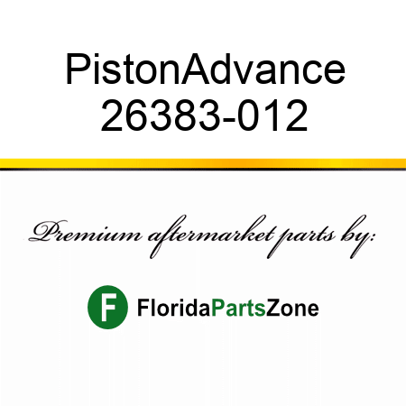 Piston,Advance 26383-012