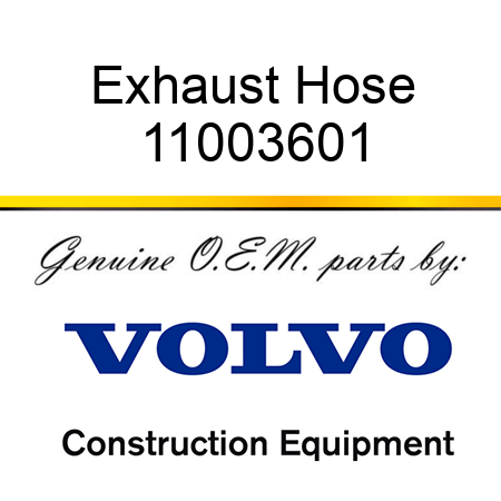 Exhaust Hose 11003601
