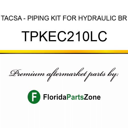 TACSA - PIPING KIT FOR HYDRAULIC BR TPKEC210LC