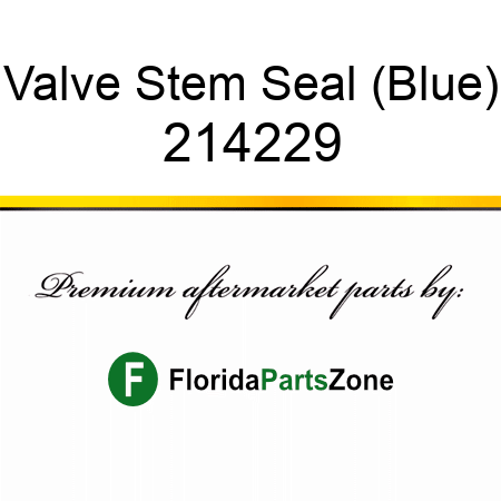 Valve Stem Seal (Blue) 214229