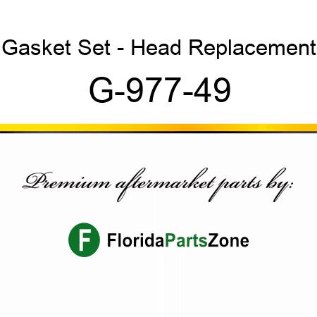 Gasket Set - Head Replacement G-977-49